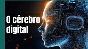O cerebro digital
